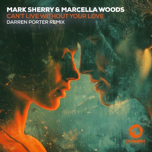  Mark Sherry & Marcella Woods - Can't Live Without Your Love (Darren Porter Remix) (2025) 