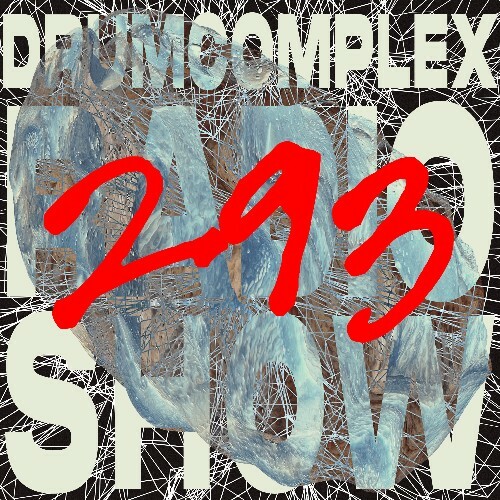  Drumcomplex - Drumcomplexed Radio Show 293 (2024-11-01) 