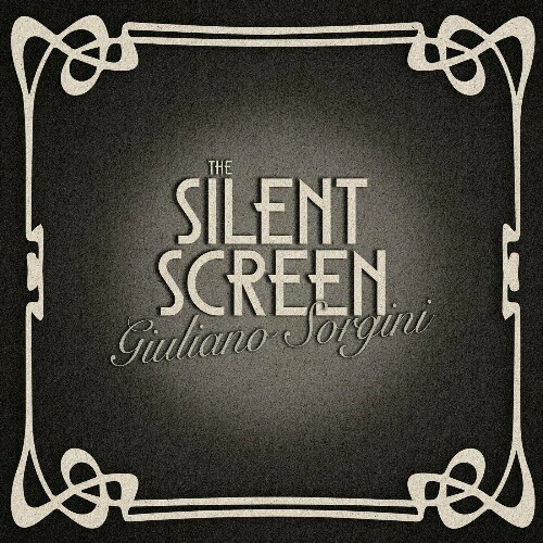  Giuliano Sorgini - The Silent Screen (2023) 