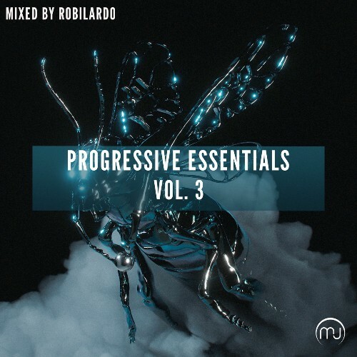  Progressive Essentials Vol. 3 (Mixed by Robilardo) (2025) 
