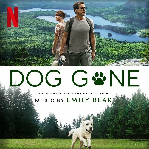  Emily Bear - Dog Gone (Soundtrack from the Netflix Film) (2023) 