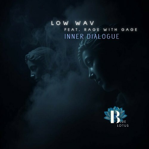  Low Wav ft. Rage With Gage - Inner Dialogue (2025) 