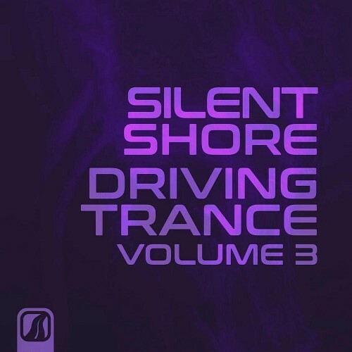  Silent Shore - Driving Trance Vol 3 (2023) 