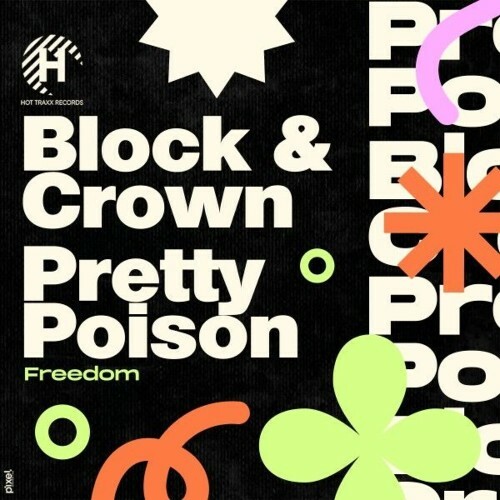 Block & Crown & Pretty Poison - Freedom (2025) Block & Crown & Pretty Poison - Freedom (2025)