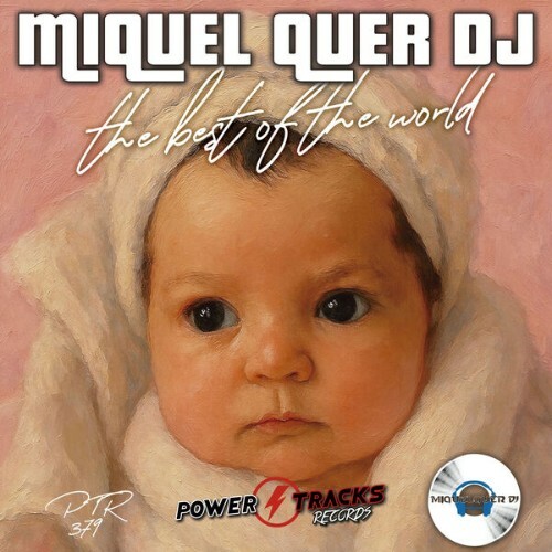  Miquel Quer Dj - The Best Of The World (2025) 