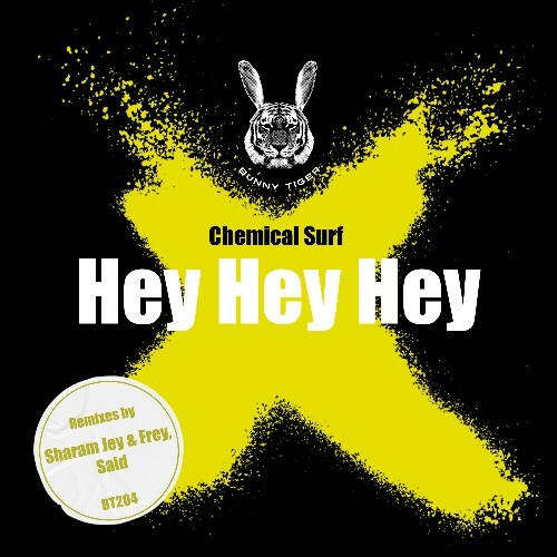  Chemical Surf - Hey Hey Hey (2025) 