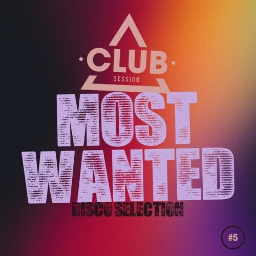 VA - Most Wanted - Disco Selection, Vol. 5 (2024) (MP3)