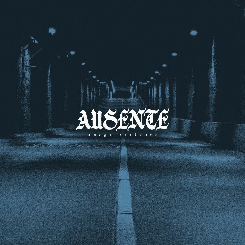  Omega Hardcore - Ausente (2025) 
