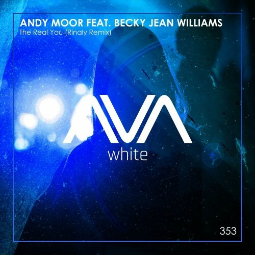 Andy Moor ft Becky Jean Williams - The Real You (Rinaly Remix) (2024)