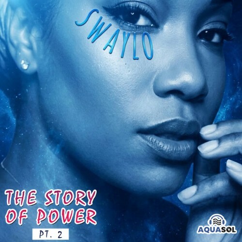  Swaylo - The Story Of Power Pt. 2 (David Lalla Mixes) (2026) 