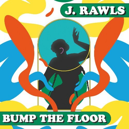 VA - J Rawls - Bump the Floor (2024) (MP3) MEULSZN_o