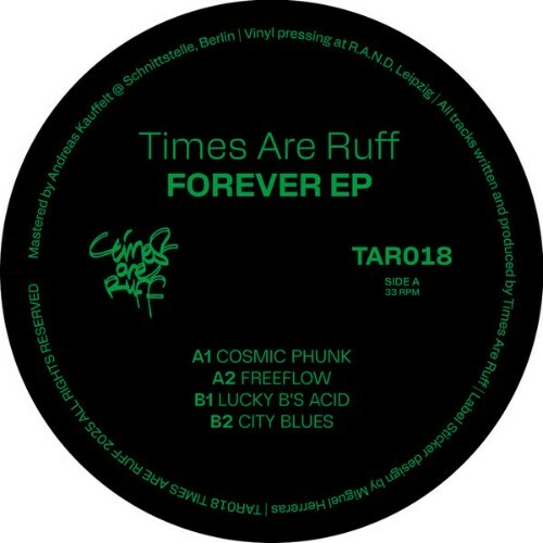  Times are Ruff - FOREVER (2025) 