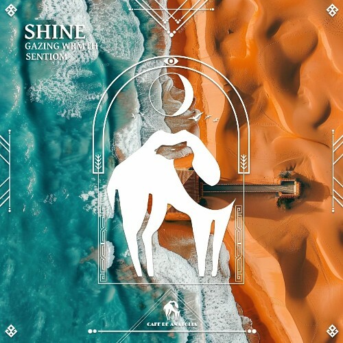  Gazing Wrmth, Sentiom - Shine (2025) 