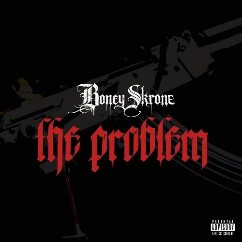  Boney Skrone - The Problem (2026) 