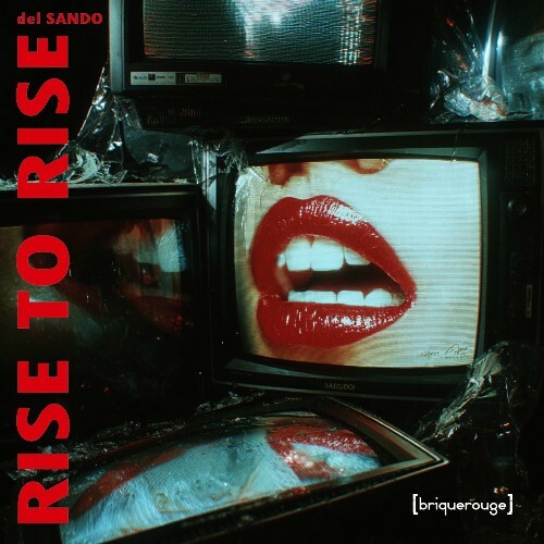  del Sando - Rise to Rise (2025) 