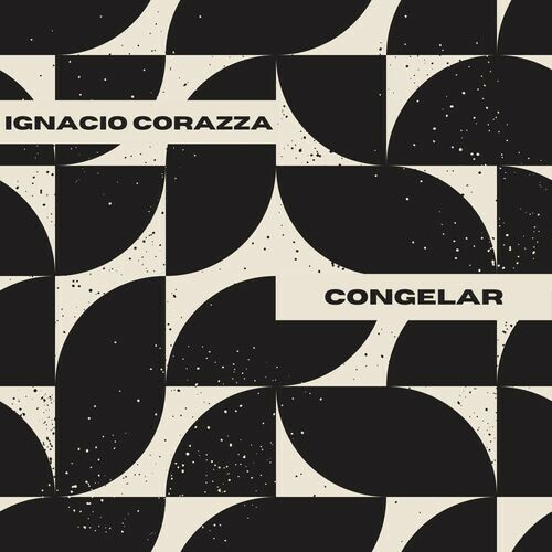  Ignacio Corazza - Congelar (2023) 