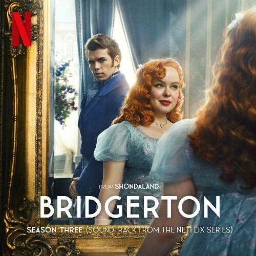  Kris Bowers - Bridgerton Season Three (Soundtrack from the Netflix Series) (2024) 