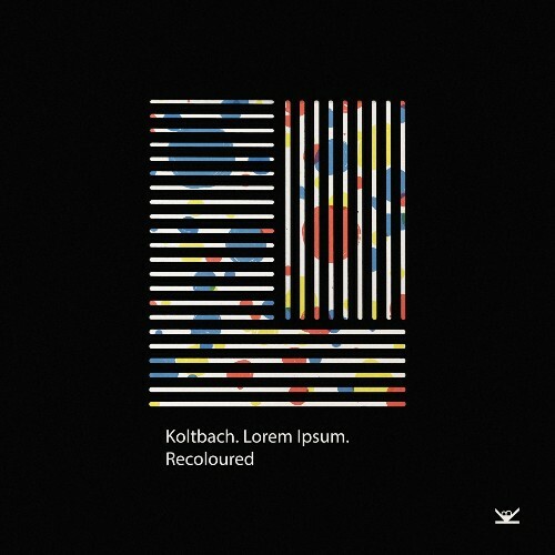  Koltbach & Farkey & Aparde & Epokhe & Luden - Lorem Ipsum. Recoloured (2025) 