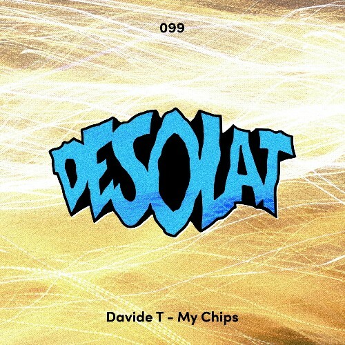  Davide T - My Chips (2026) 