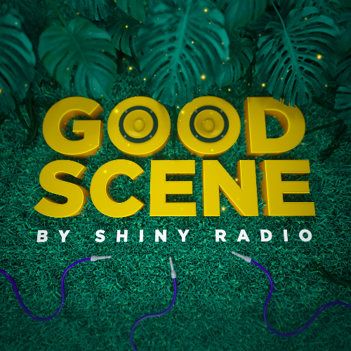  Shiny Radio - Good Scene 082 (2025-02-28) 