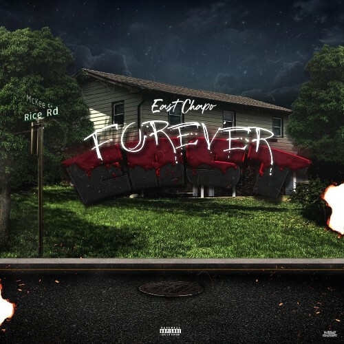  East Chapo - Forever East (2025) 