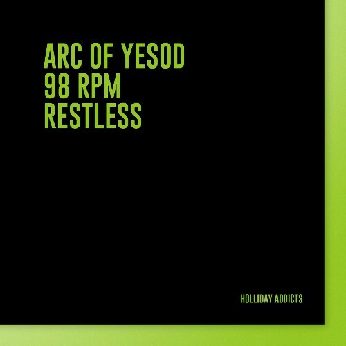  Arc of Yesod & 9 8 r p m - Restless (2025) 