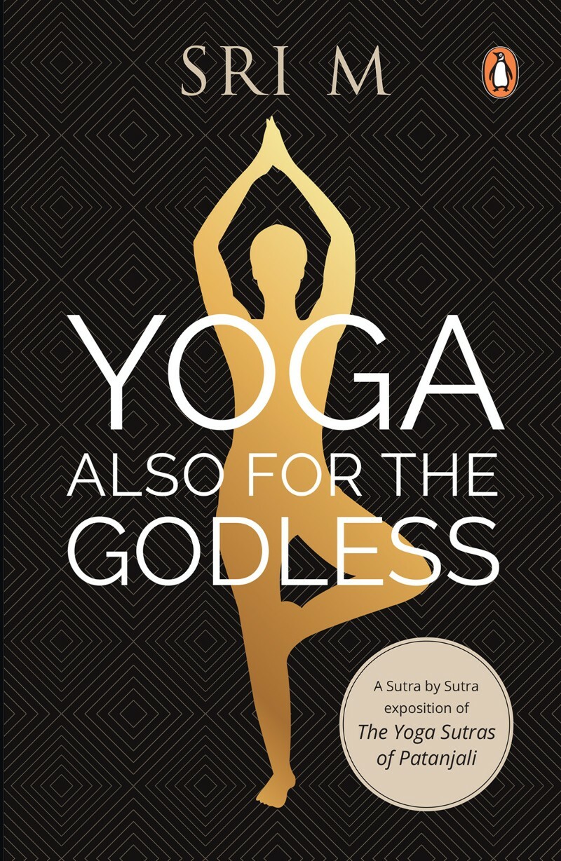 Yoga Also For The Godless (M. Sri)