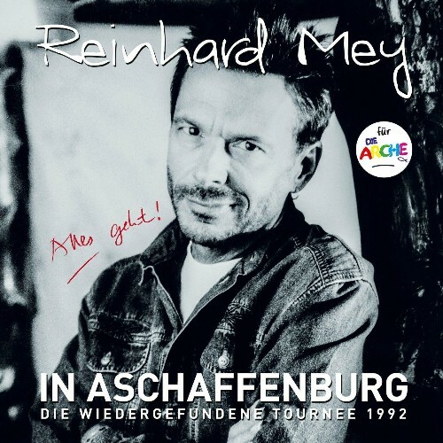  Reinhard Mey - IN ASCHAFFENBURG (Die wiedergefundene Tournee 1992) (2024) 