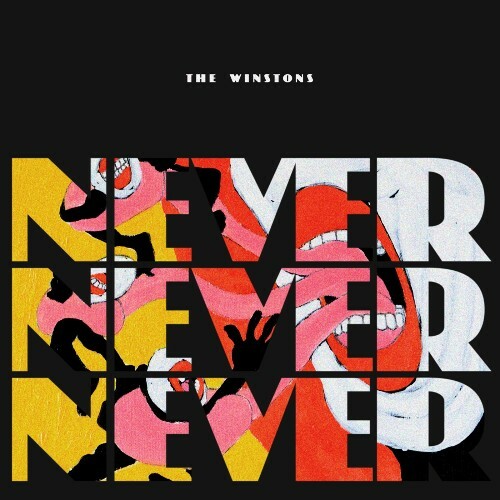  The Winstons - Never Never Never (2024) 