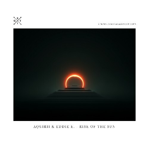 Aquirii & Eddie E. - Rise Of The Sun (2025) 