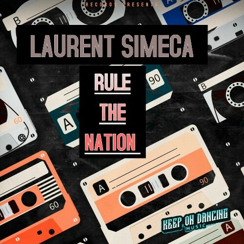  Laurent Simeca - Rule the Nation (2024) 