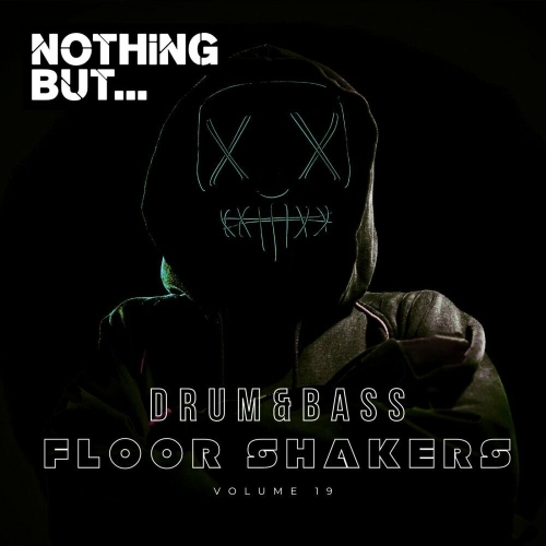  Nothing But... Drum & Bass Floor Shakers, Vol. 19 (2025) 