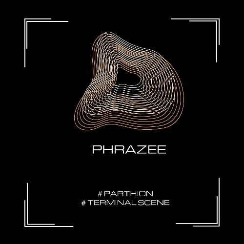  Phrazee - Parthion / Terminal Scene (2025) 