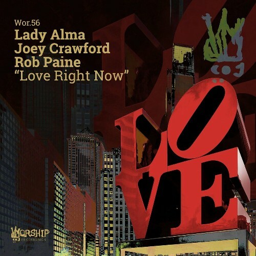  Rob Paine ft Lady Alma & Joey Crawford - Love Right Now (2023) 