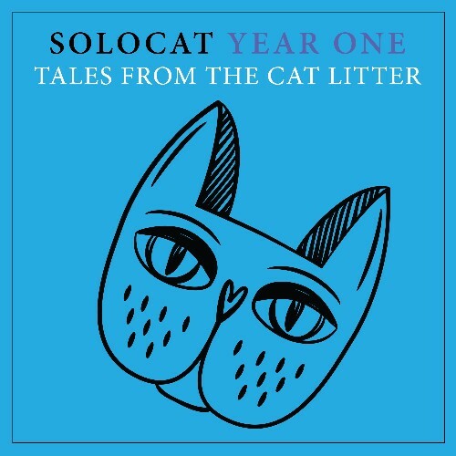 SOLOCAT Year One - Tales From The Cat Litter (2024)