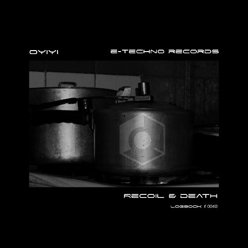 Oyiyi - Recoil & Death (2024) 