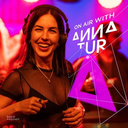  Anna Tur - On Air 256 (2025-07-19) 