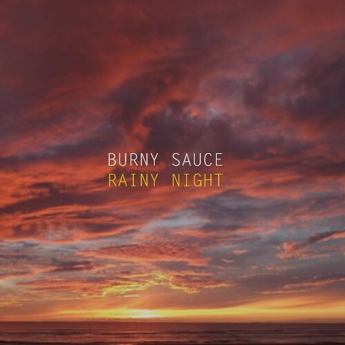  Burny Sauce - Rainy Night (2025) 