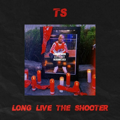  TS The Shooter - Long Live The Shooter (2024) 