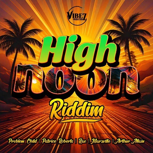  High Noon Riddim (2025) 