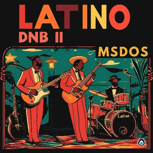  MSdoS - Latino DnB II (2024) 