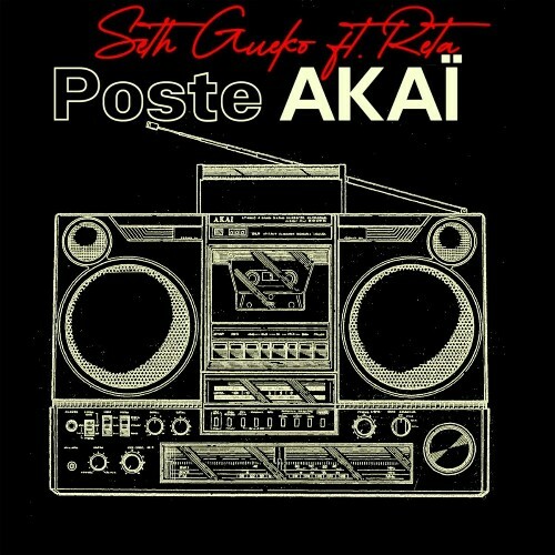  Seth Gueko - Poste Akai (Feat Reta) (2024) 