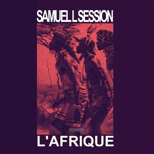  Samuel L Session - L'Afrique (2024) 