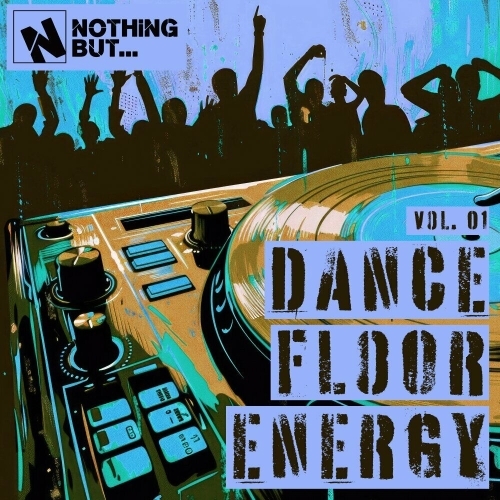  Nothing But... Dancefloor Energy, Vol. 01 (2025) 