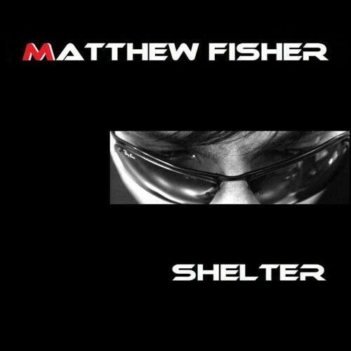  Matthew Fisher - Shelter (2025) 