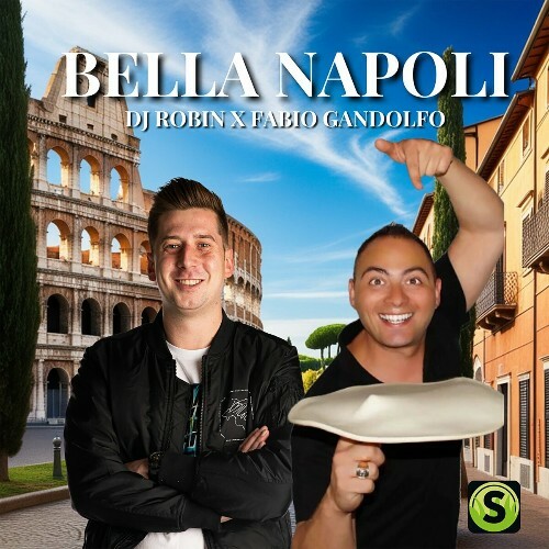  DJ Robin x Fabio Gandolfo - Bella Napoli (2024) 