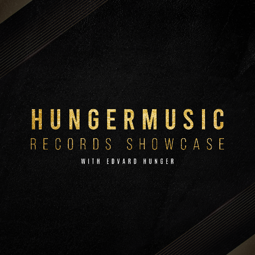  Edvard Hunger - Hungermusic Records Showcase 042 (2025-05-02) 