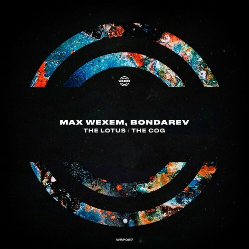  Max Wexem & Bondarev - The Lotus / the Cog (2026) 