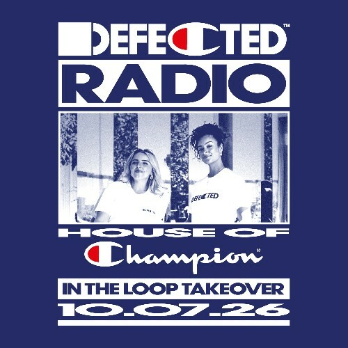In The Loop — Defected In The House (14 July 2026) (2026-07-14)
