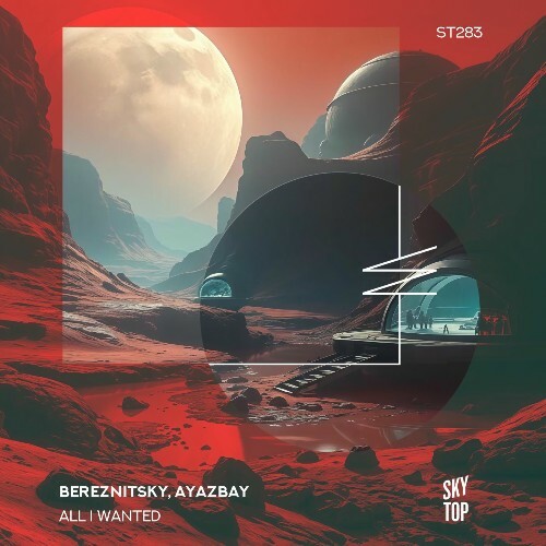  Bereznitsky, Ayazbay - All I Wanted (2025) 